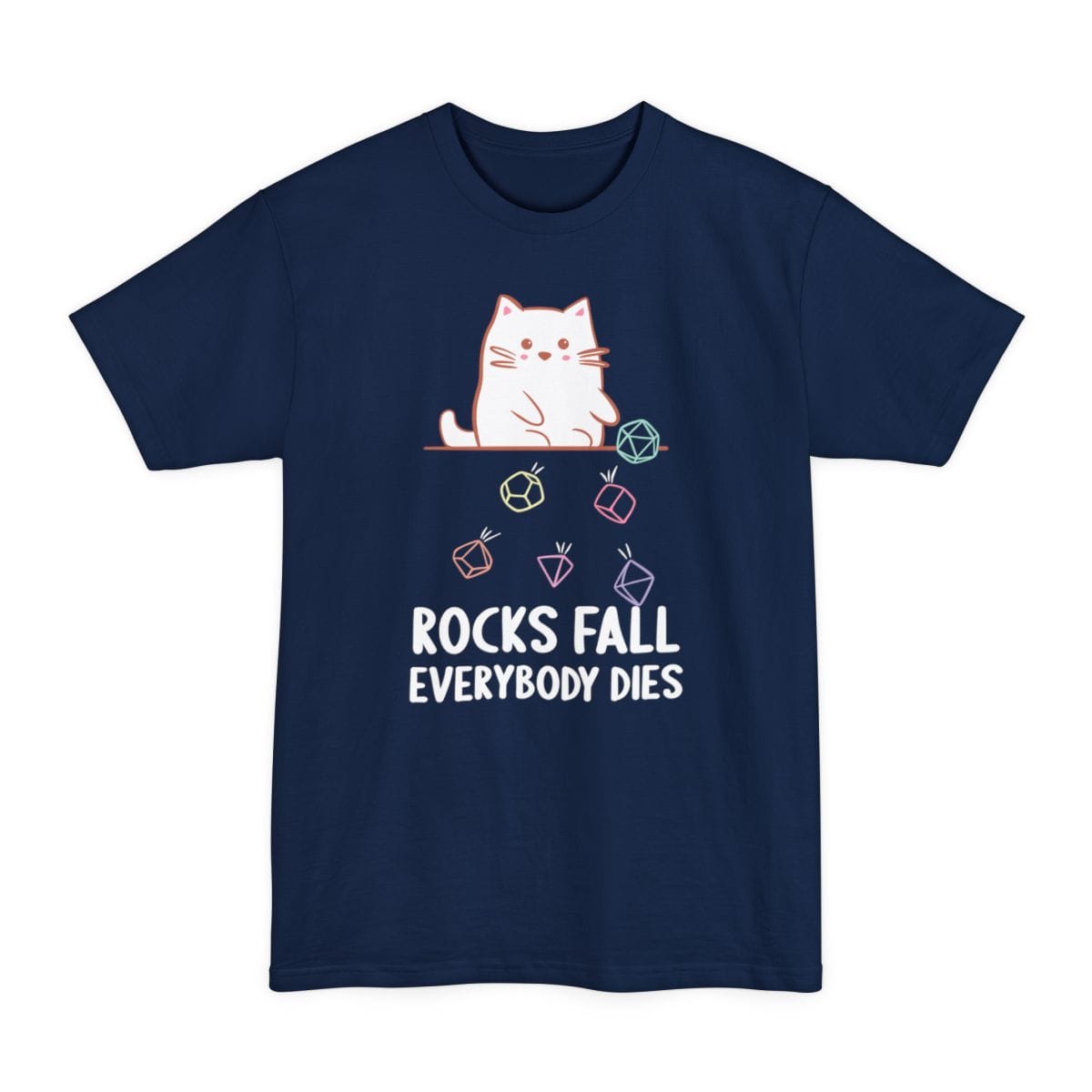The same Rocks Fall Everybody Dies cat design, on a navy tall t-shirt.