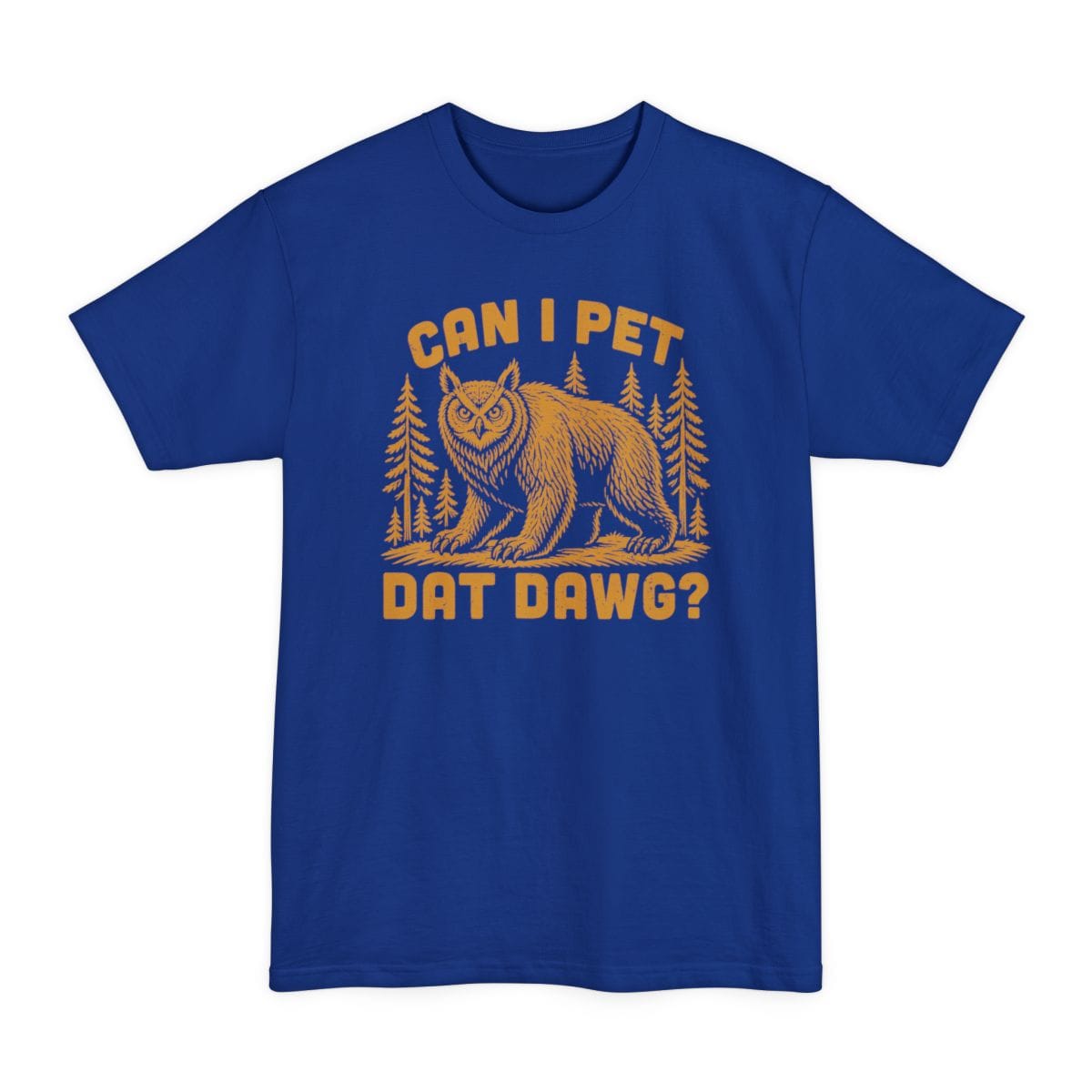 The same Can I Pet Dat Dawg owlbear design, on a deep royal tall t-shirt.