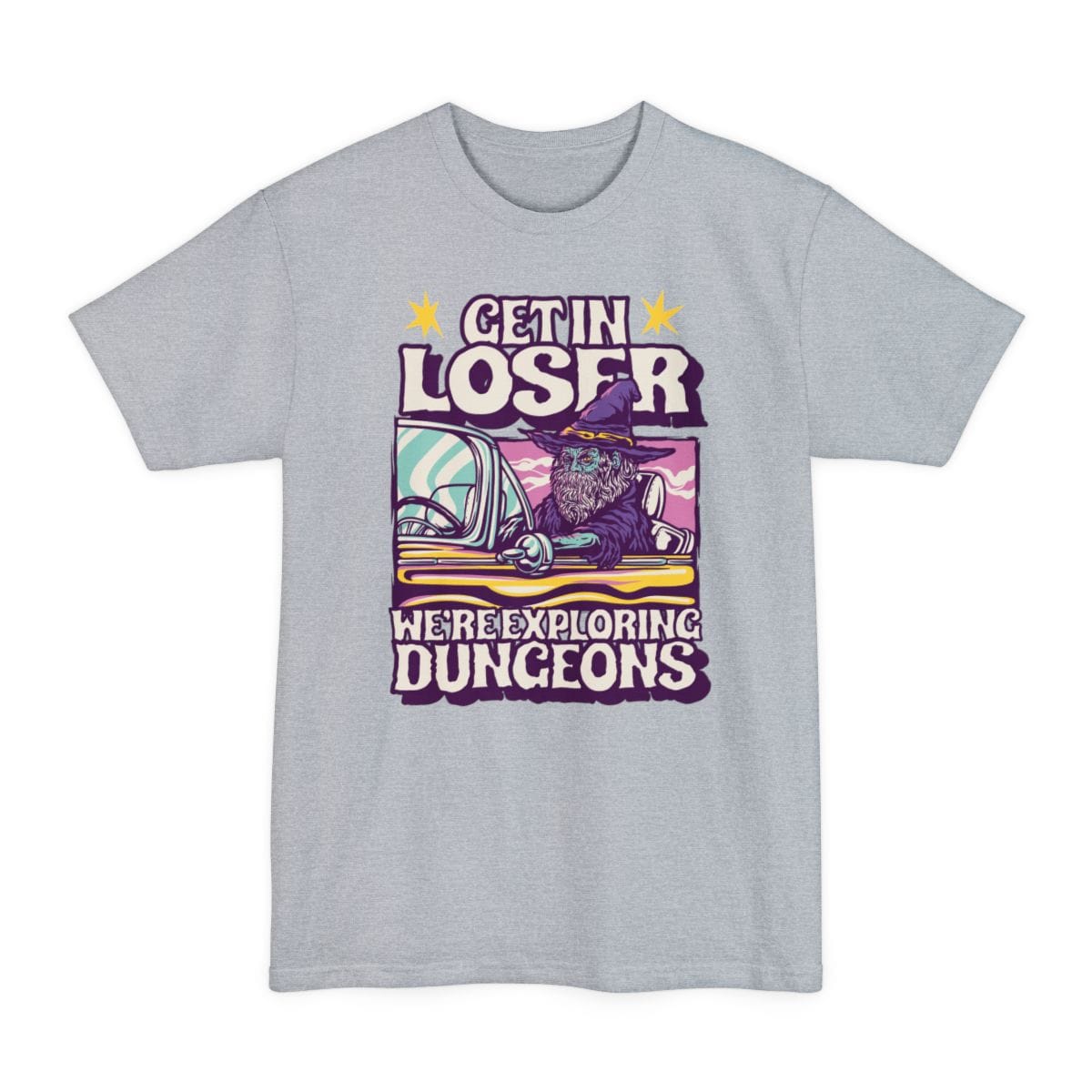 The same Get In Loser wizard design, on a light steel tall t-shirt.