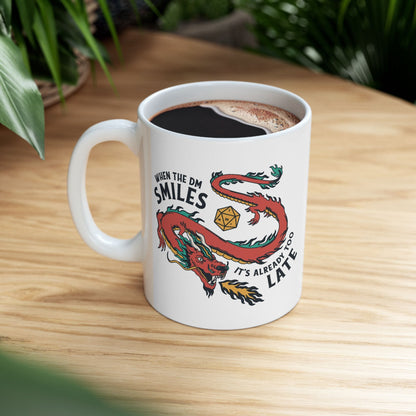 D&D Mug When the DM Smiles It's Already Too Late