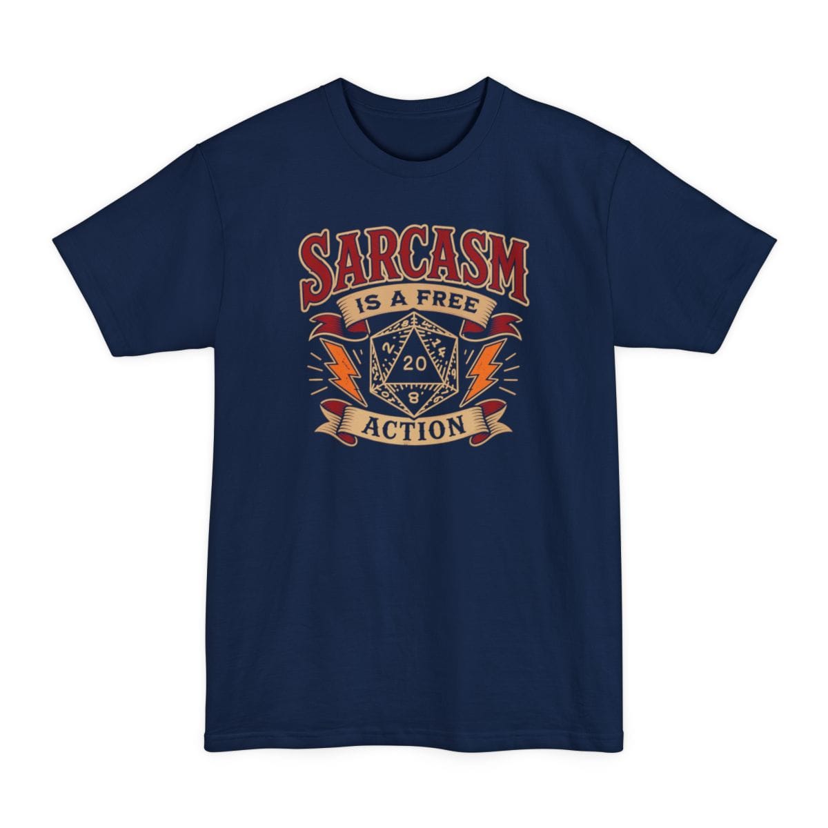 The same Sarcasm Is A Free Action design, on a navy tall t-shirt.
