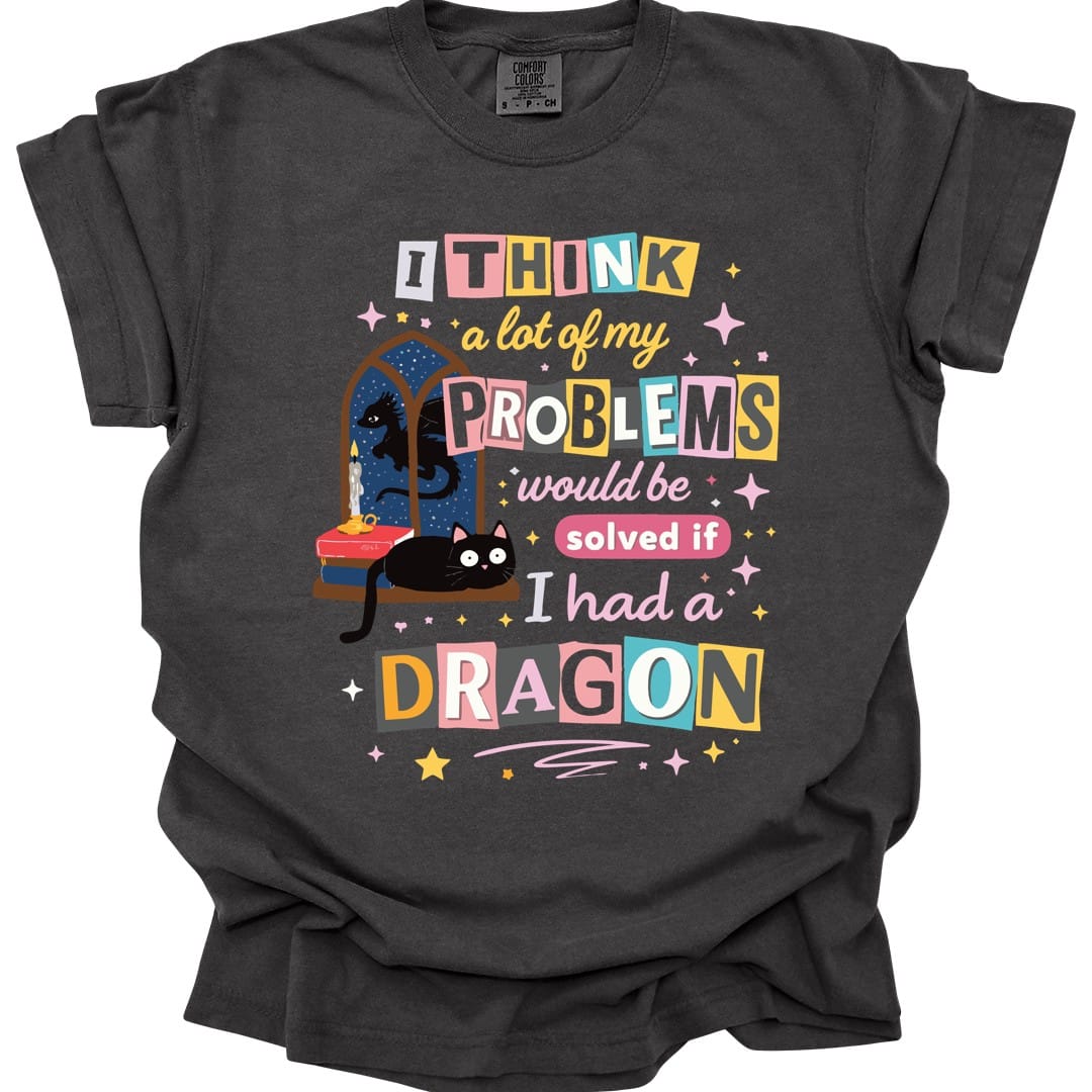 The same A Lot Of My Problems Dragon design, on a pepper t-shirt.