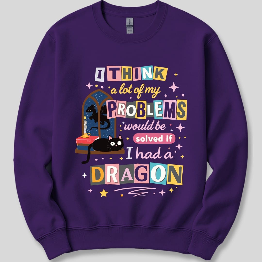 The same A Lot Of My Problems Dragon design, on a purple sweatshirt.