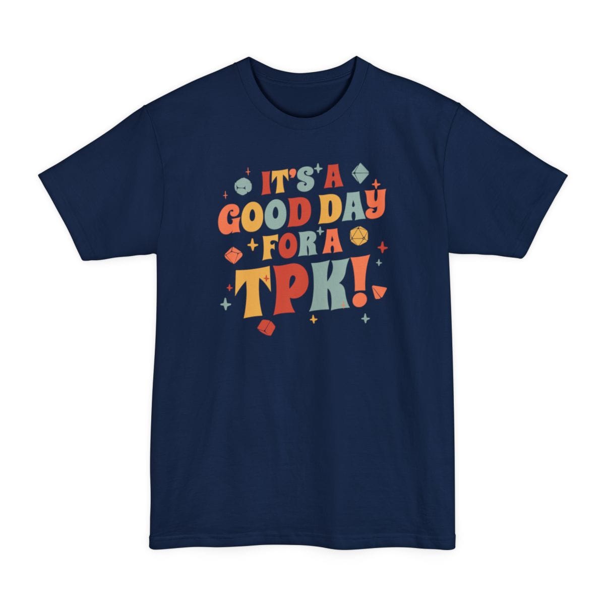 The same Good Day for a TPK groovy design, on a navy tall t-shirt.