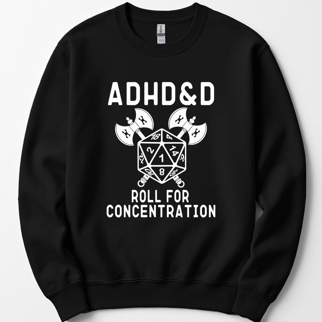 The same ADHD and D design, on a black sweatshirt.