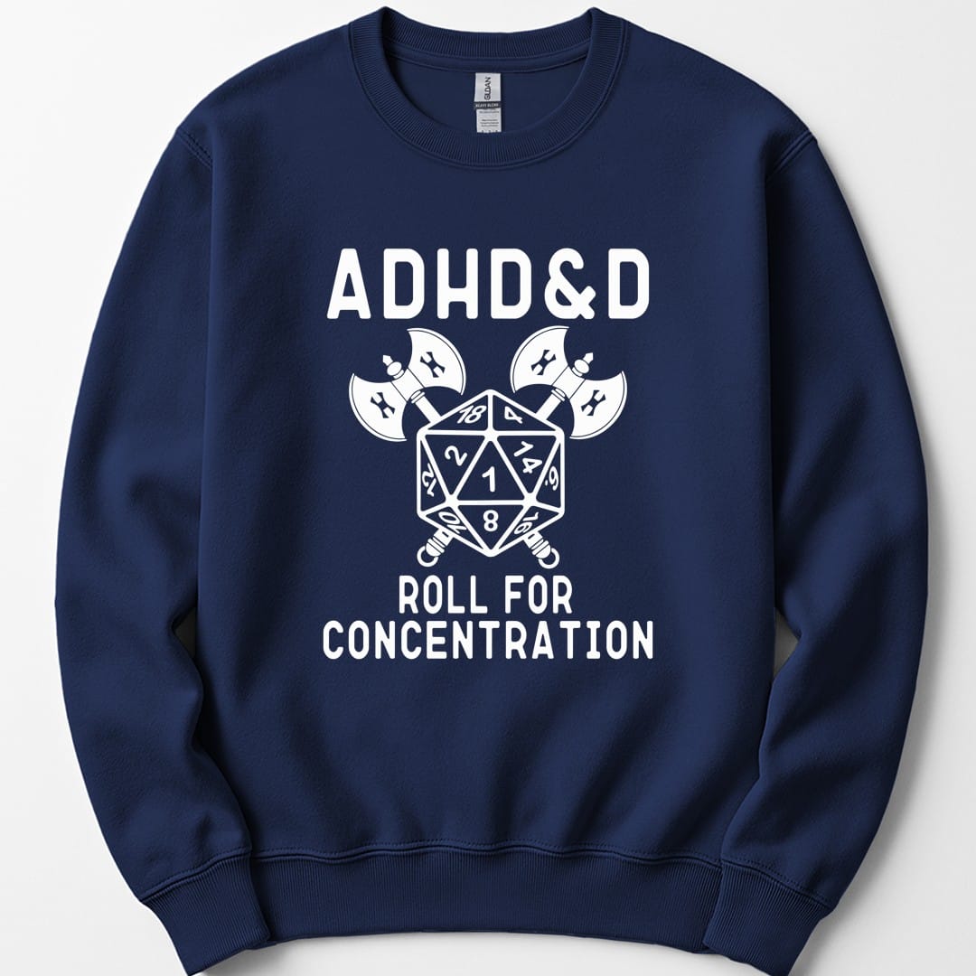 The same ADHD and D design, on a navy sweatshirt.