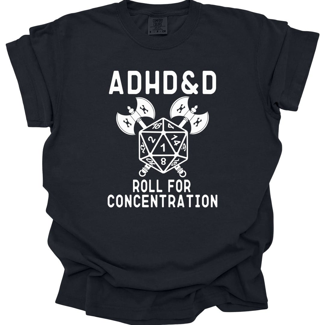Printify T-Shirt Black / S ADHD&D Roll For Concentration T-Shirt - Comfort Colors