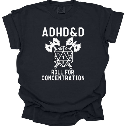 Printify T-Shirt Black / S ADHD&D Roll For Concentration T-Shirt - Comfort Colors