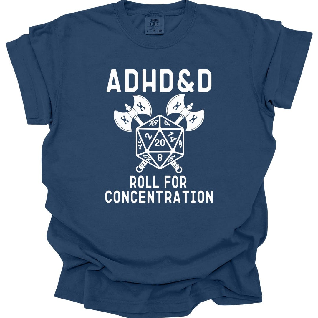 Printify T-Shirt True Navy / S ADHD&D Roll For Concentration T-Shirt - Comfort Colors
