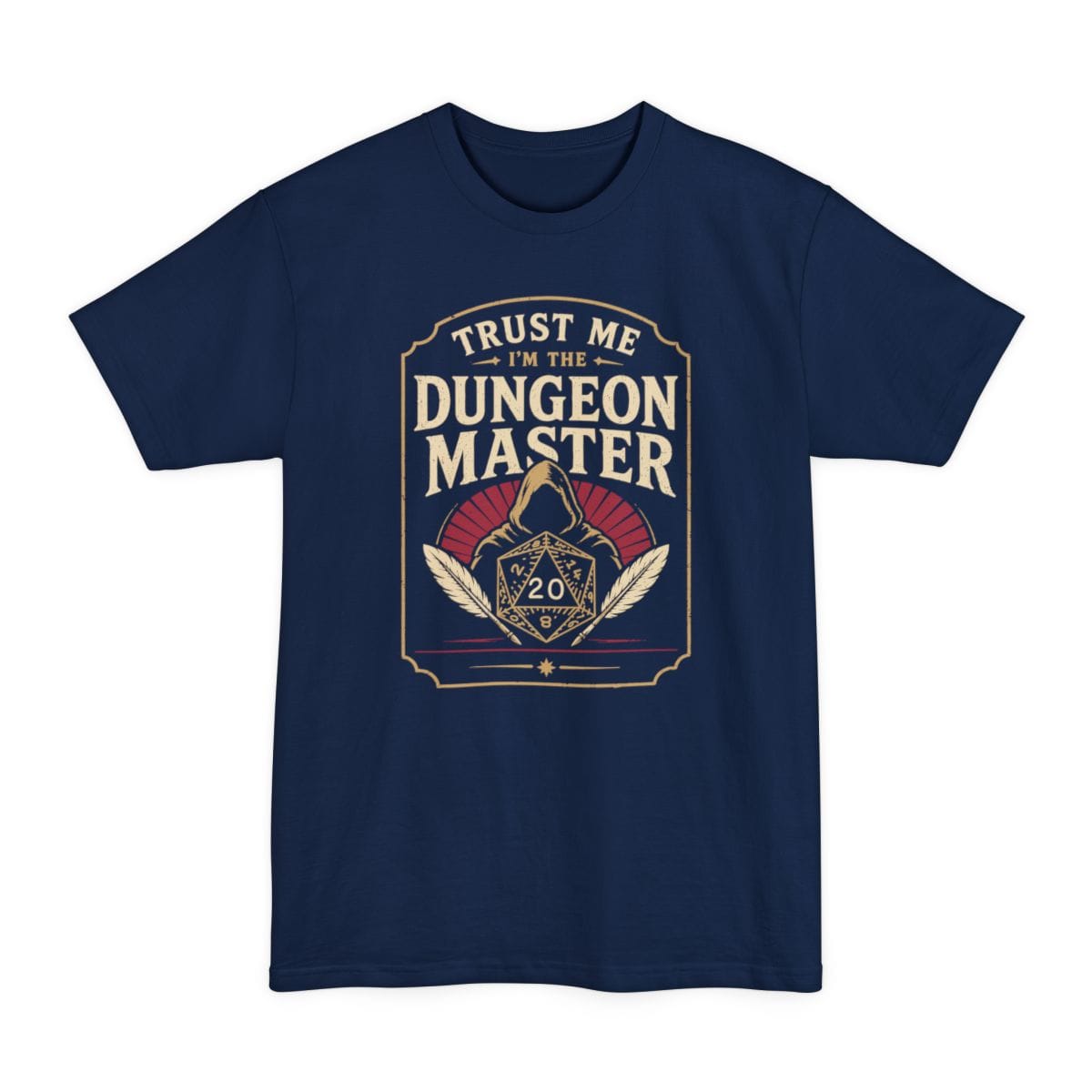 The same Trust Me I'm The Dungeon Master design, on a navy tall t-shirt.