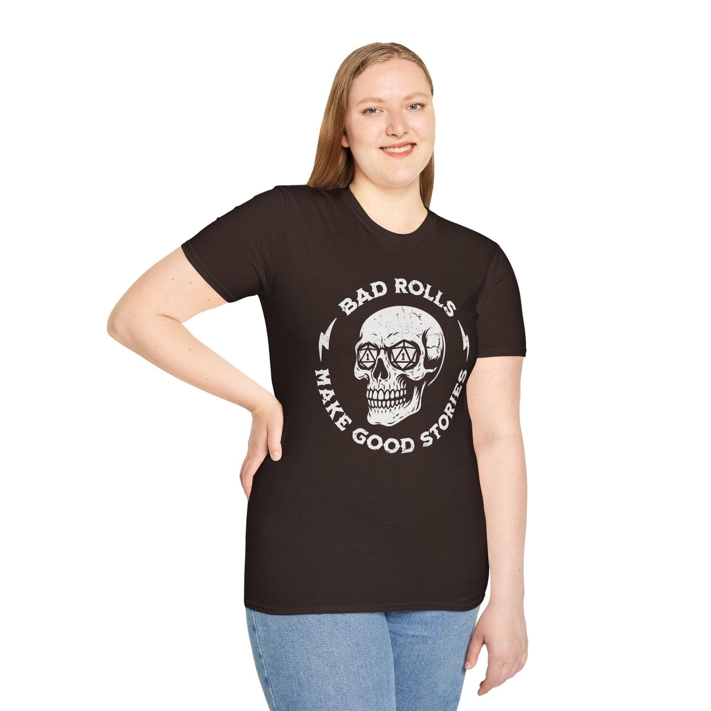 Printify T-Shirt Bad Rolls Make Good Stories T-Shirt