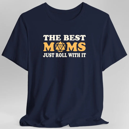Printify T-Shirt Navy / S Best Moms Roll With It