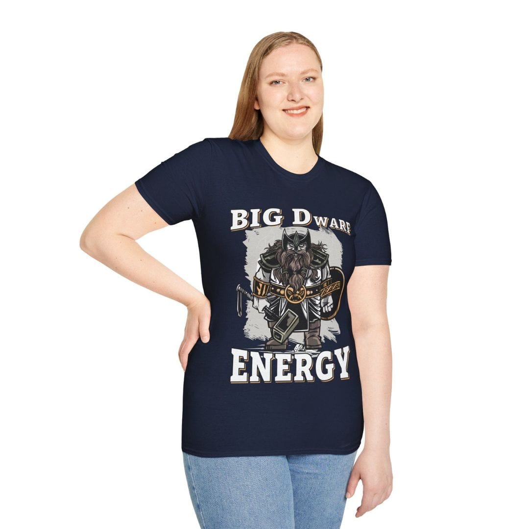 Printify T-Shirt Big D (Dwarf) Energy T-Shirt - Funny Fantasy Dwarf Tee
