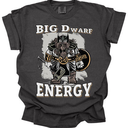 Printify T-Shirt Pepper / S Big D (Dwarf) Energy T-Shirt - Funny Fantasy Dwarf Tee - Comfort Colors