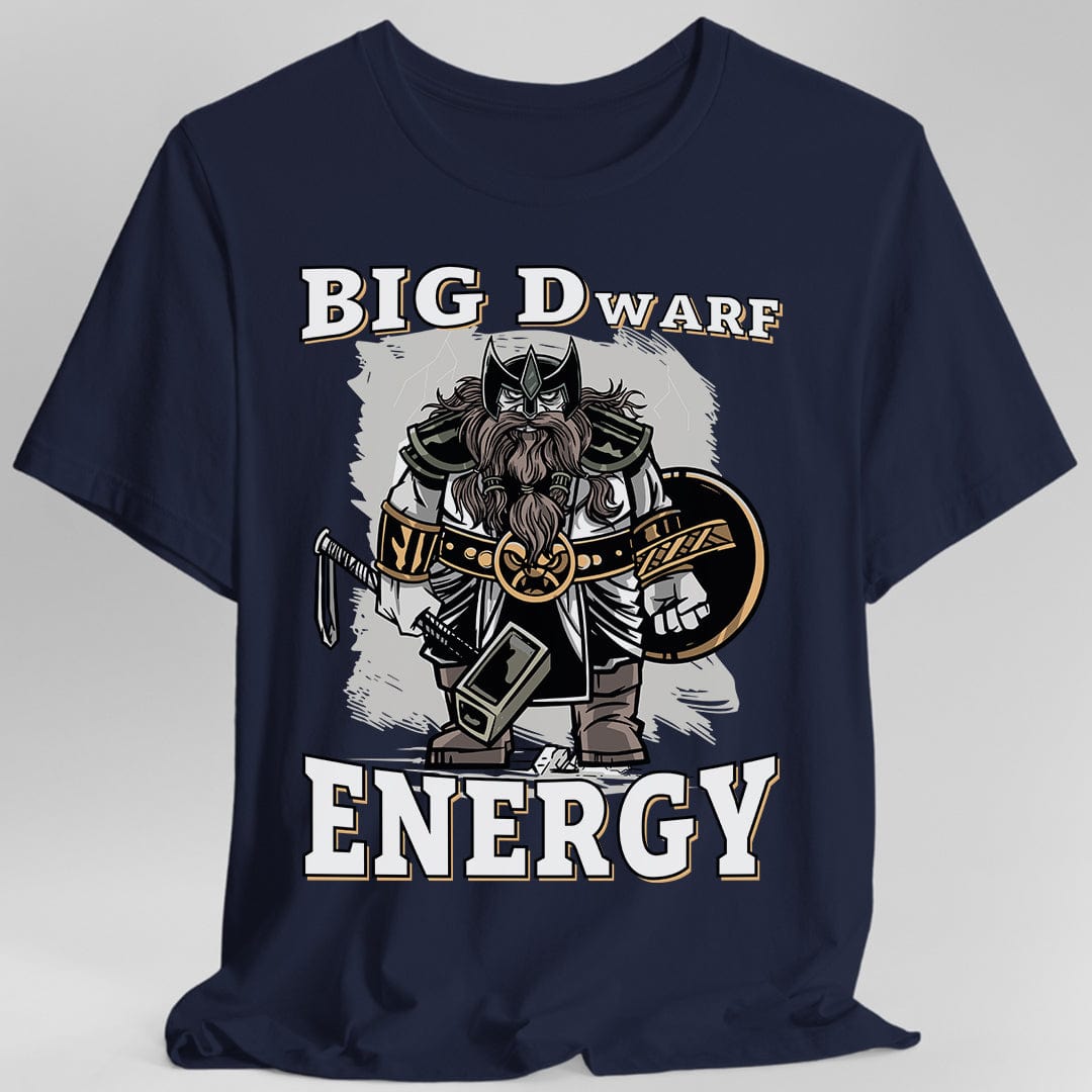 Printify T-Shirt Navy / S Big D (Dwarf) Energy T-Shirt - Funny Fantasy Dwarf Tee