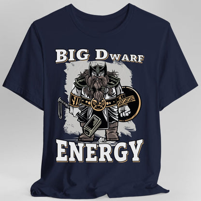 Printify T-Shirt Navy / S Big D (Dwarf) Energy T-Shirt - Funny Fantasy Dwarf Tee