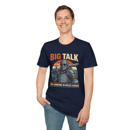 Printify T-Shirt Big Talk For Someone in Melee Range T-shirt