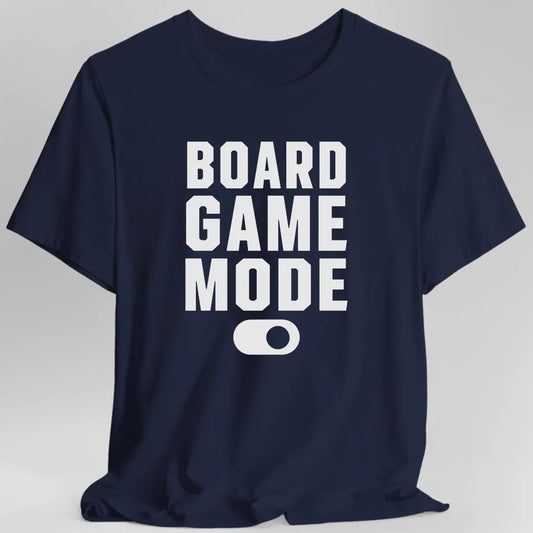 Printify T-Shirt Navy / S Board Game Mode On Board Game T-Shirt