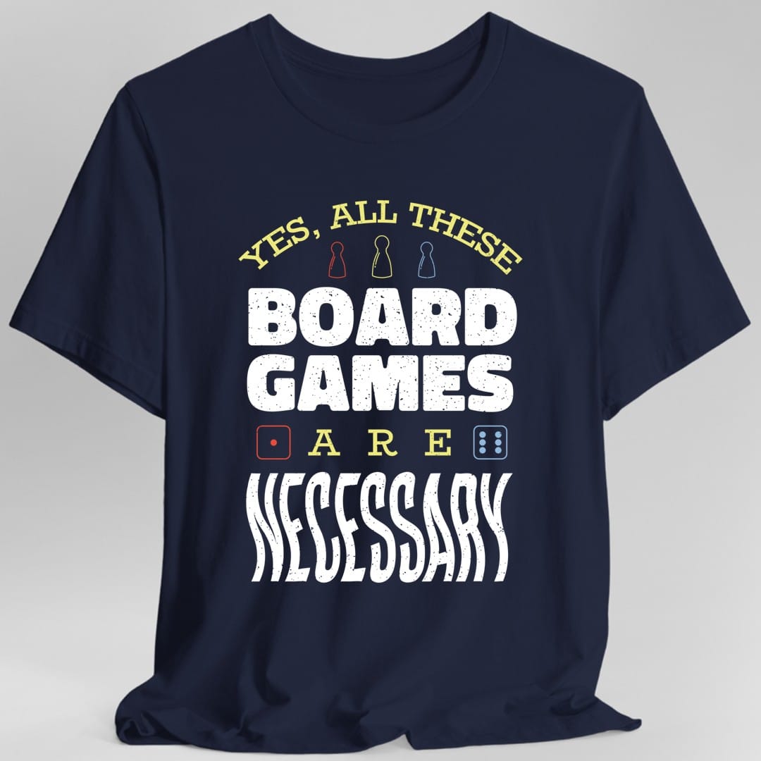 The same All These Board Games Are Necessary design, on a navy t-shirt.