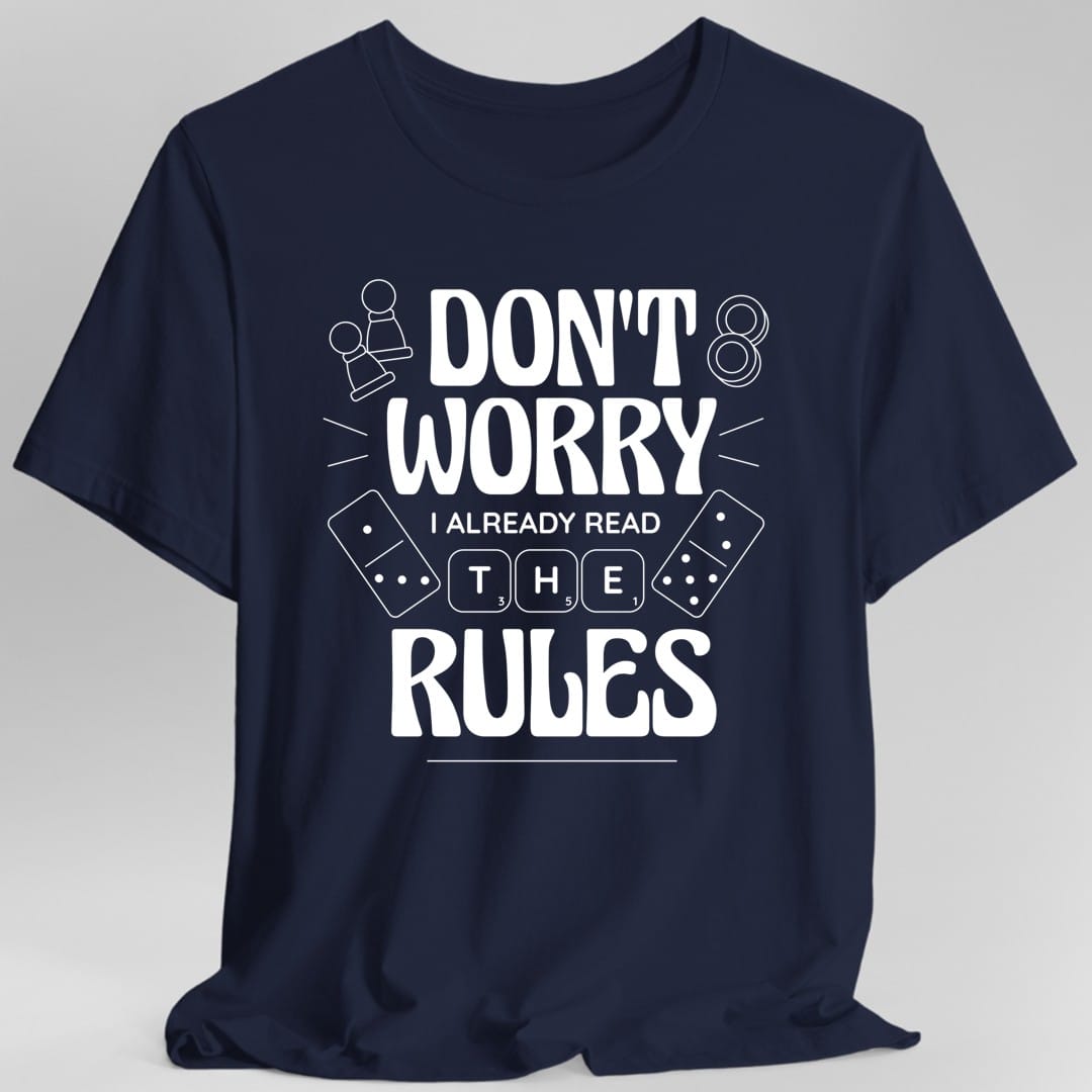 The same I Already Read The Rules design, on a navy t-shirt.