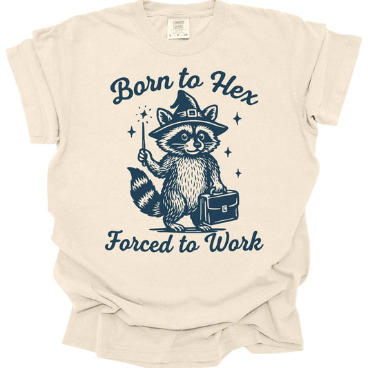Printify T-Shirt Ivory / S Born to Hex Forced to Work Raccoon T-Shirt - Comfort Colors