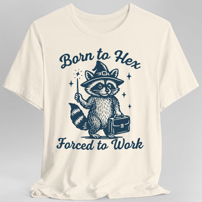 Printify T-Shirt Natural / S Born to Hex Forced to Work Raccoon T-Shirt