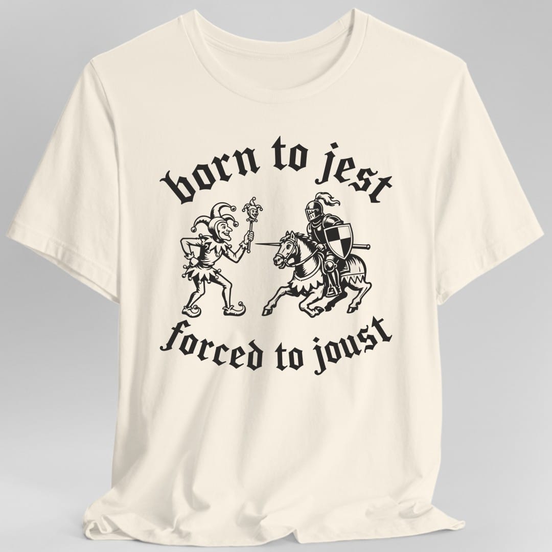 The same Born to Jest design, on a natural t-shirt.