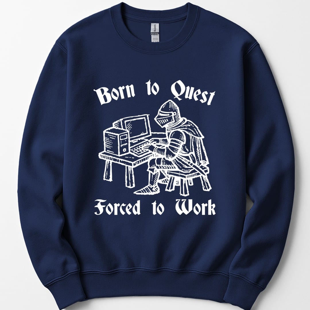 The same Born to Quest knight design, on a navy sweatshirt.