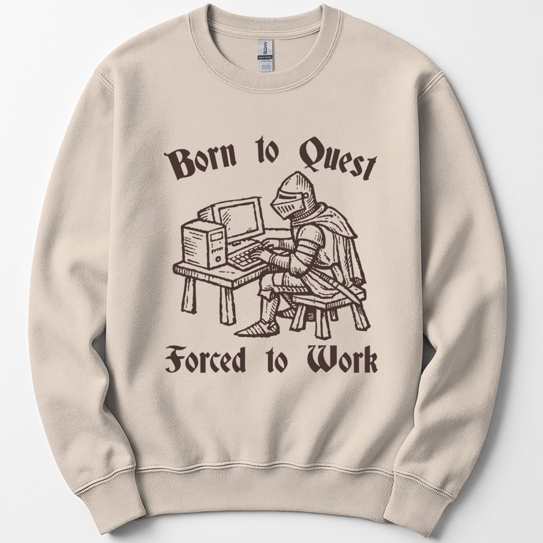 The same Born to Quest knight design, on a sand sweatshirt.