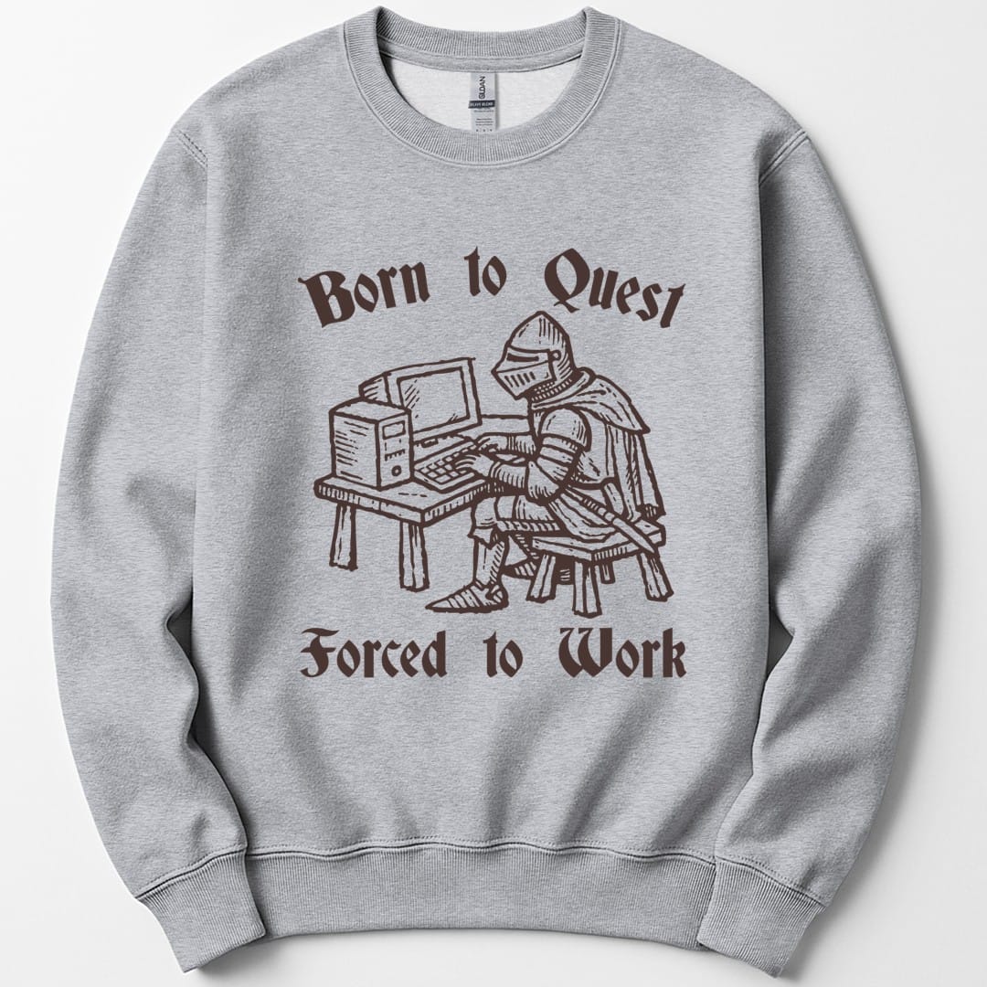 The same Born to Quest knight design, on a sport grey sweatshirt.