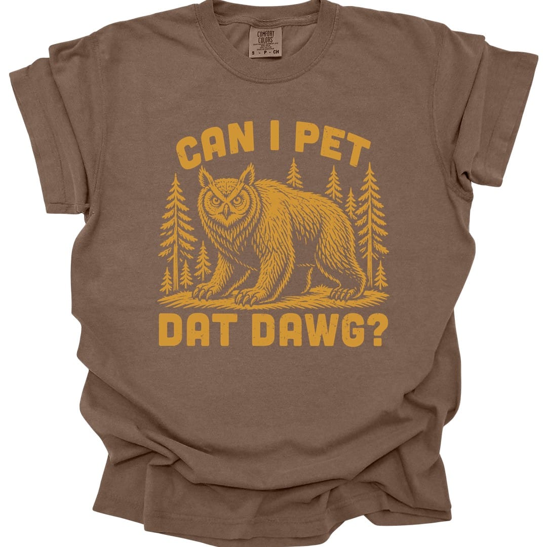 The same Can I Pet Dat Dawg owlbear design, on an espresso t-shirt.