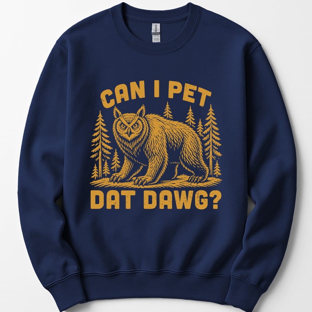 The same Can I Pet Dat Dawg owlbear design, on a navy sweatshirt.