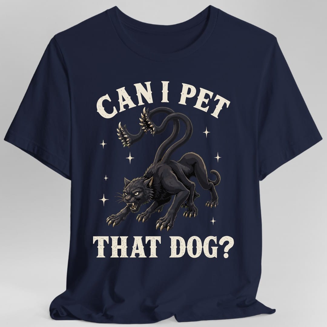 The same Can I Pet That Dog displacer beast design, on a navy t-shirt.