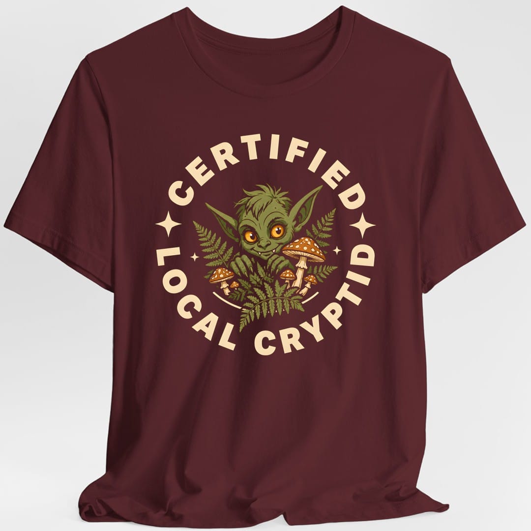 Printify T-Shirt Maroon / S Certified Local Cryptid T-Shirt