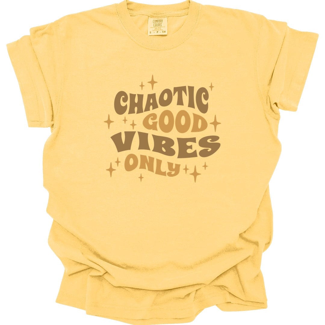 Printify T-Shirt Butter / S Chaotic Good Vibes Only T-Shirt - Comfort Colors