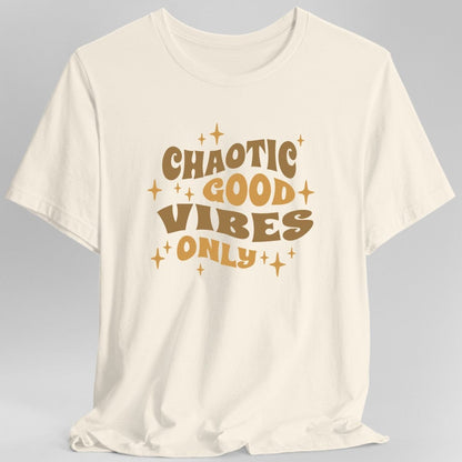 Printify T-Shirt Natural / S Chaotic Good Vibes Only T-Shirt