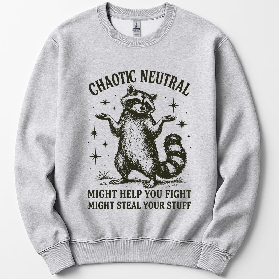 The same Chaotic Neutral raccoon design, on an ash sweatshirt.