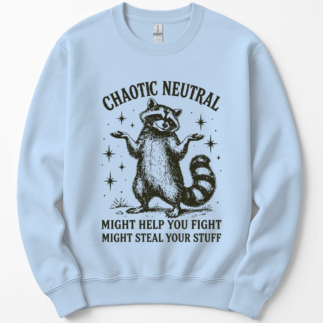 The same Chaotic Neutral raccoon design, on a light blue sweatshirt.