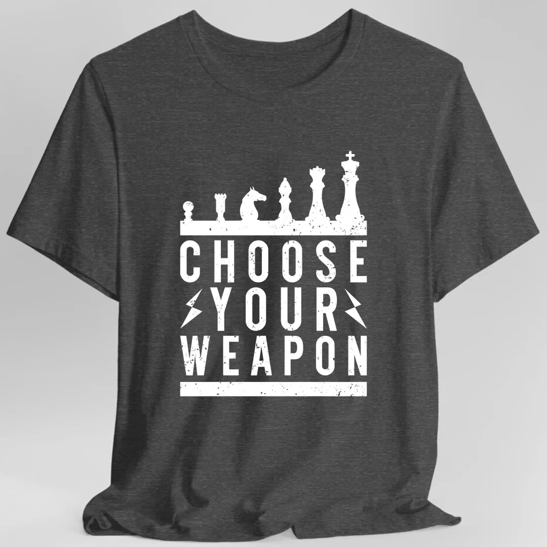 Printify T-Shirt Dark Heather / S Choose Your Weapon Funny Chess T-Shirt