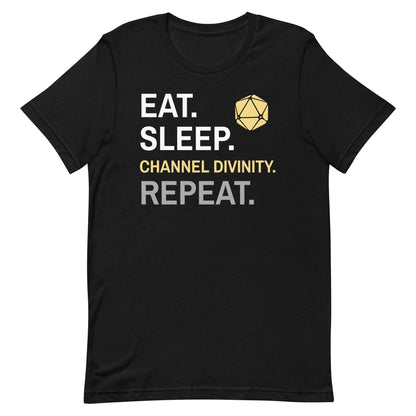 Printify T-Shirt Black / S Cleric T-Shirt – 'Eat, Sleep, Channel Divinity, Repeat'