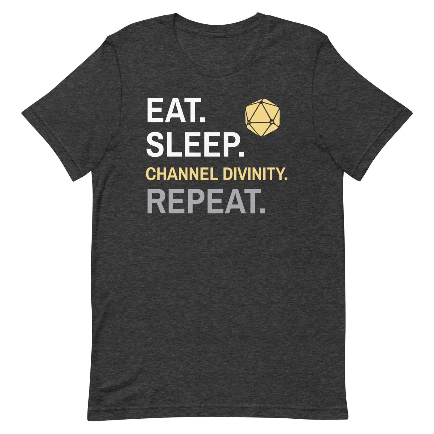 Printify T-Shirt Dark Grey Heather / S Cleric T-Shirt – 'Eat, Sleep, Channel Divinity, Repeat'