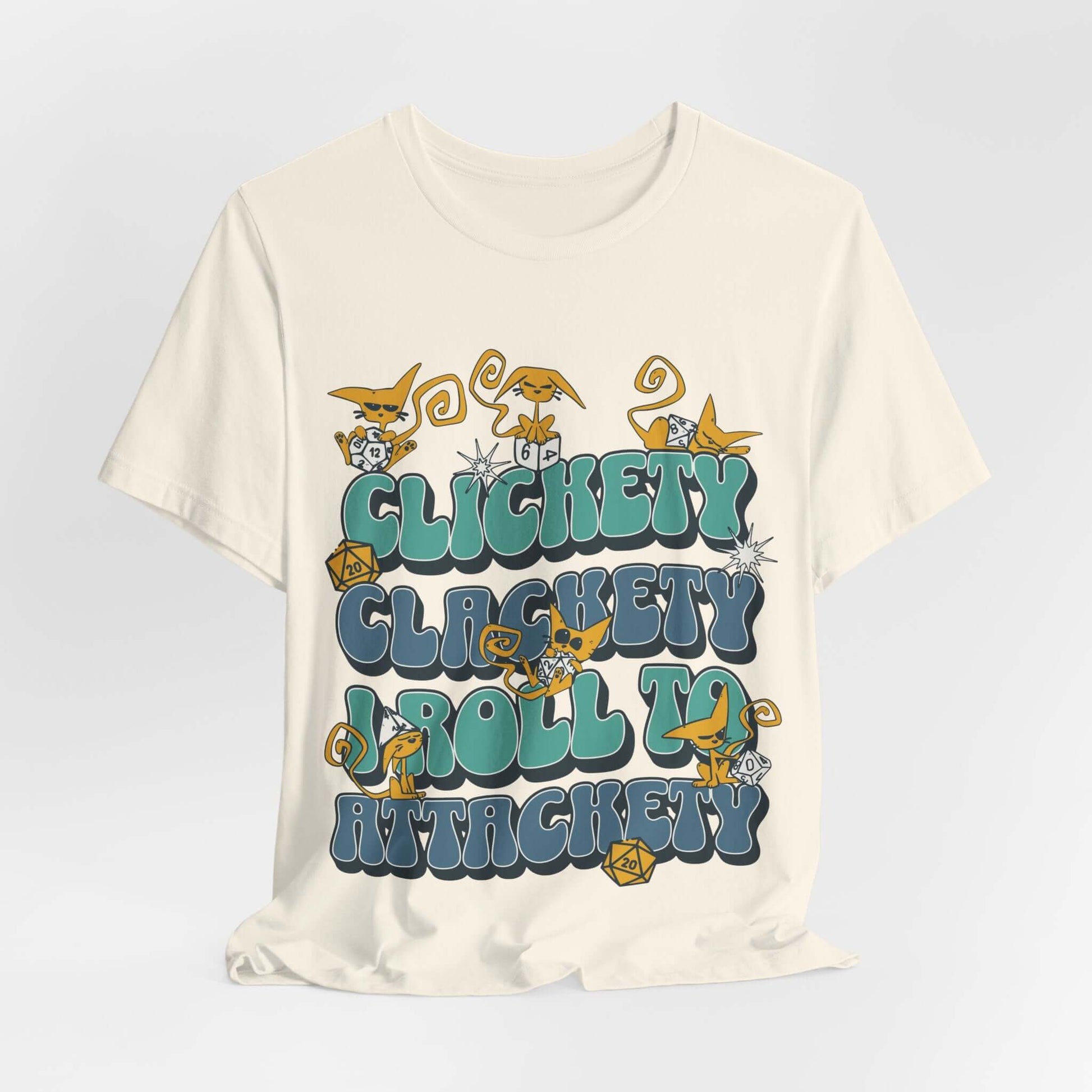 Printify T-Shirt Natural / S Clickety Clackety I Roll To Attackety Cat Dice T-Shirt