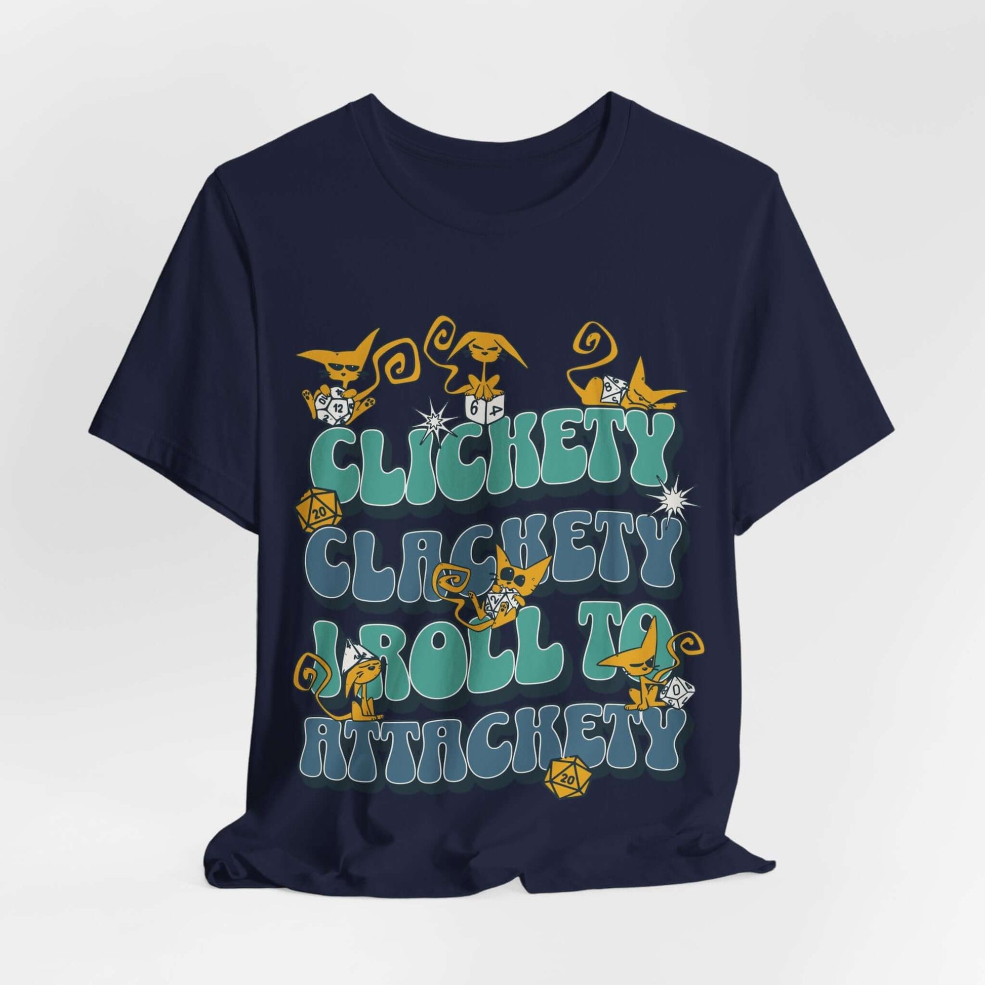Printify T-Shirt Navy / S Clickety Clackety I Roll To Attackety Cat Dice T-Shirt