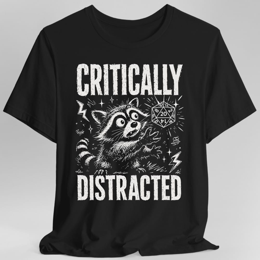 Printify T-Shirt Black / S Critically Distracted T-Shirt