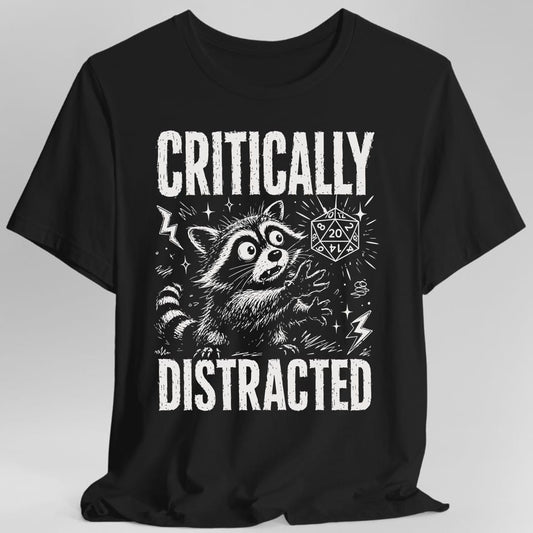 Printify T-Shirt Black / S Critically Distracted T-Shirt