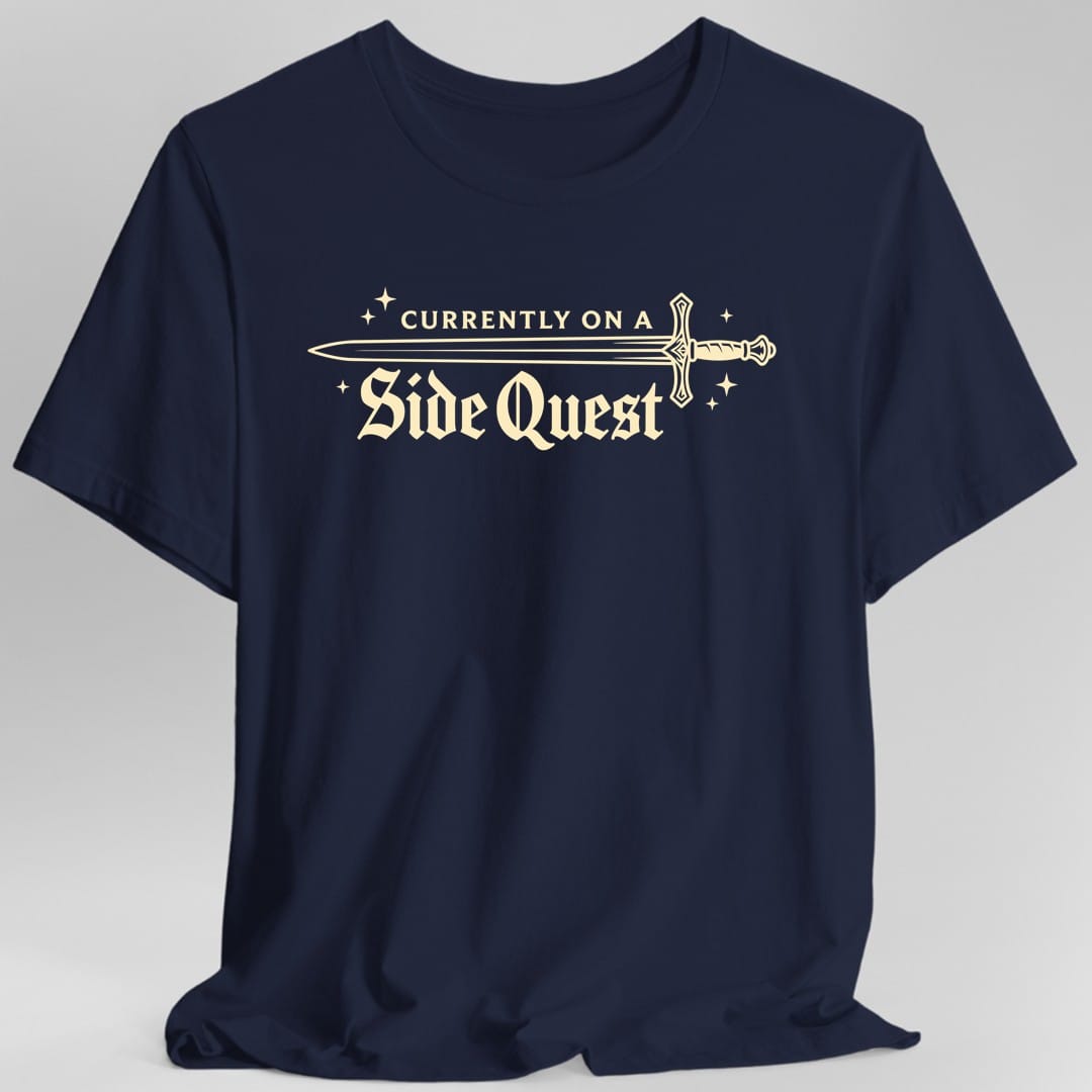 Printify T-Shirt Navy / S Currently On A Side Quest T-Shirt