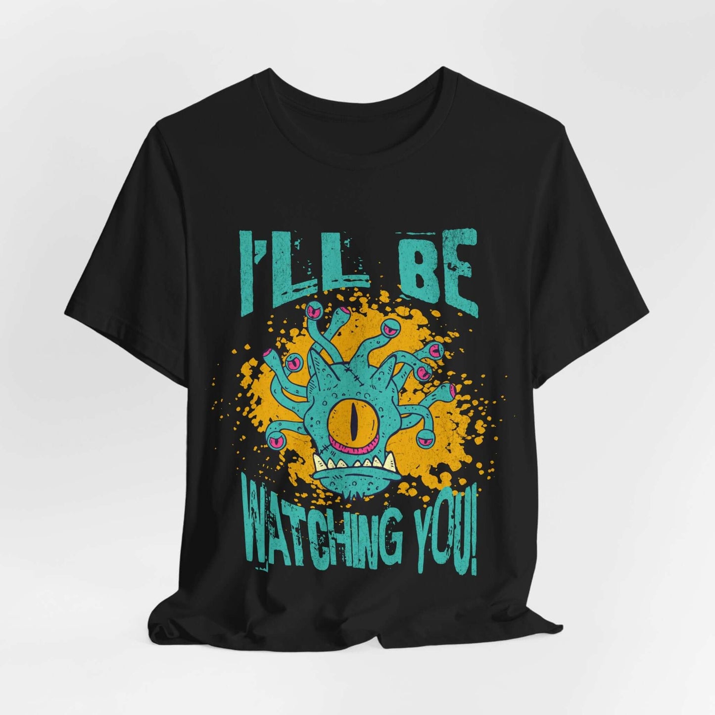 Printify T-Shirt Black / S D&D Beholder T-shirt - I'll Be Watching You