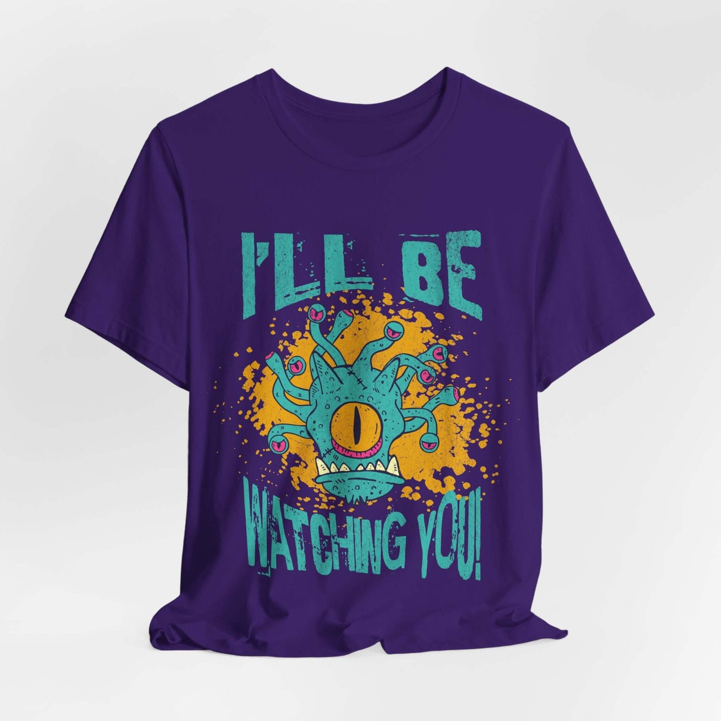 Printify T-Shirt Team Purple / S D&D Beholder T-shirt - I'll Be Watching You