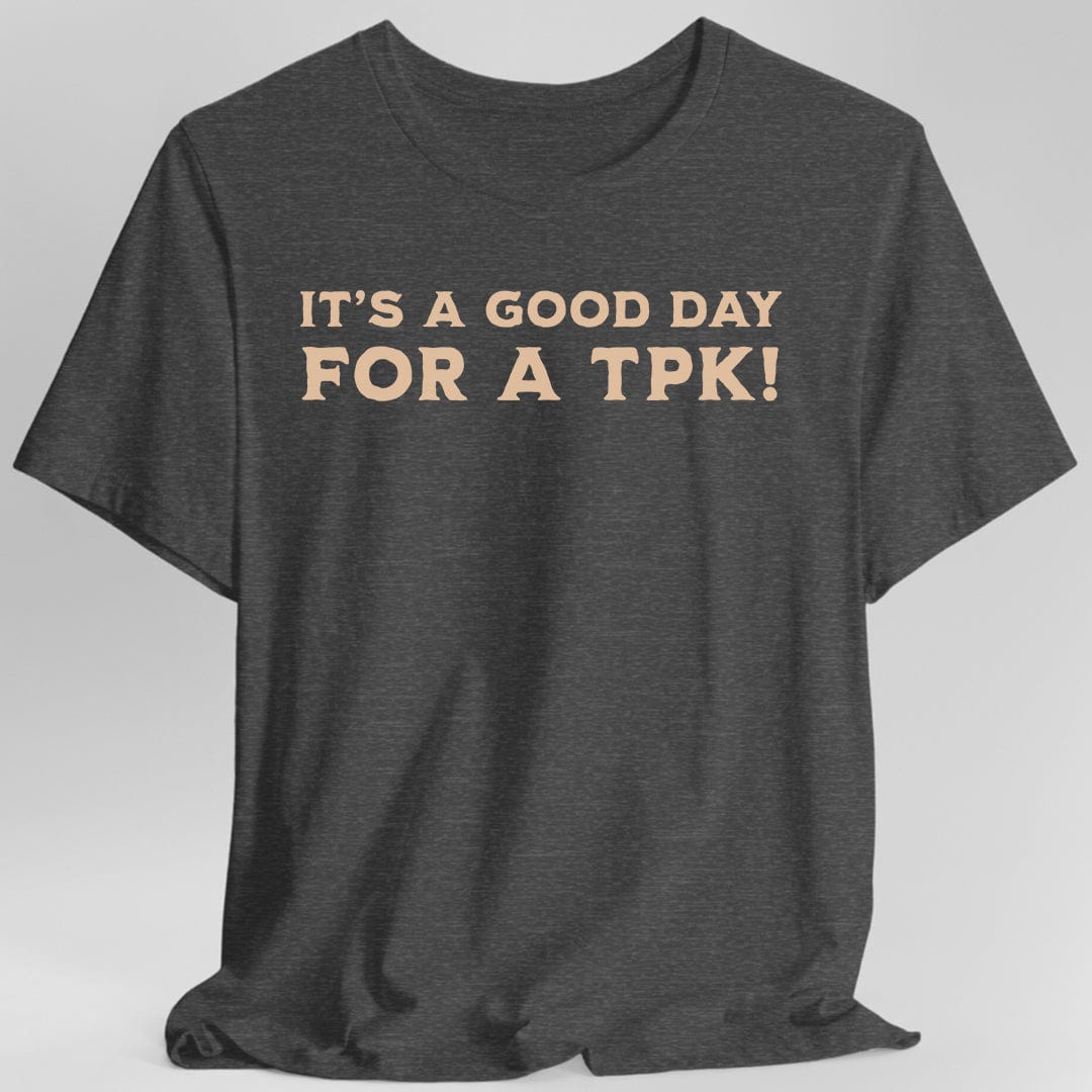 Printify T-Shirt Dark Heather / S D&D DM Shirt- It's a Good Day for A TPK