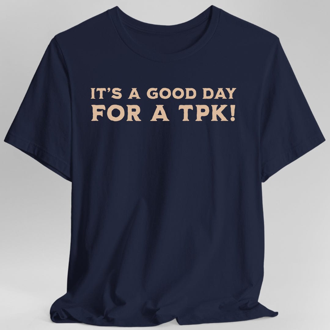 Printify T-Shirt Navy / S D&D DM Shirt- It's a Good Day for A TPK